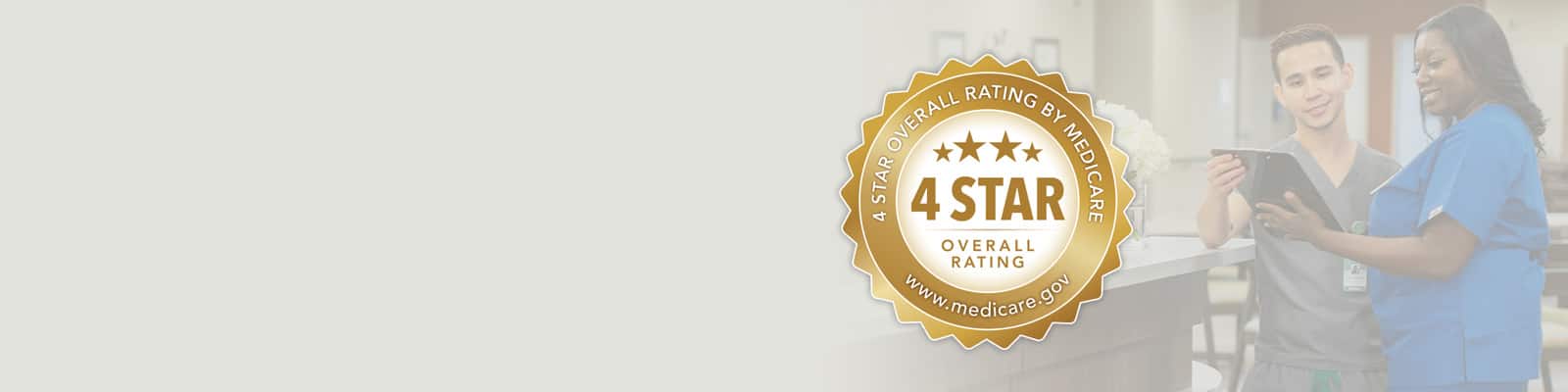 Medicare 4-star overall rating logo with nurses in the background holding a clipboard.